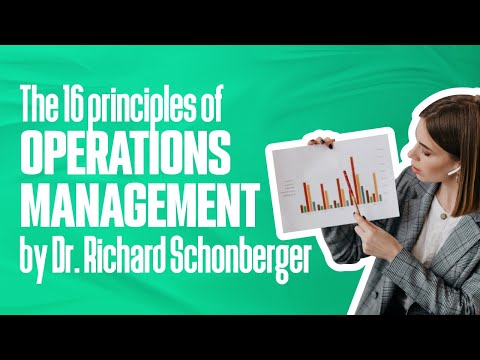 The 16 principles of OPERATIONS MANAGEMENT by Dr. Richard Schonberger | Simplicity Consultancy