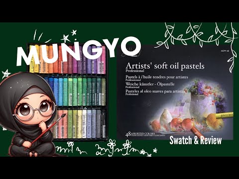 Mungyo Soft Oil Pastel - Swatch and Review | Visilya Haris Art