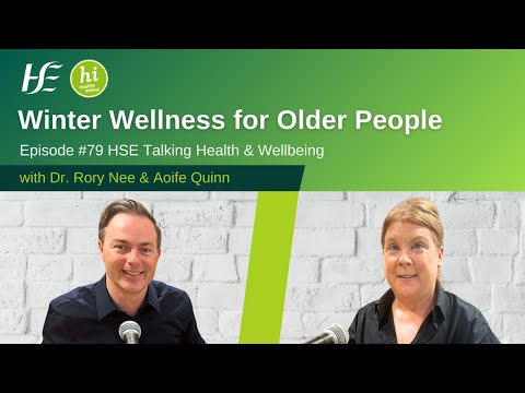 Winter Wellness for Older People - Talking Health and Wellbeing Episode #79