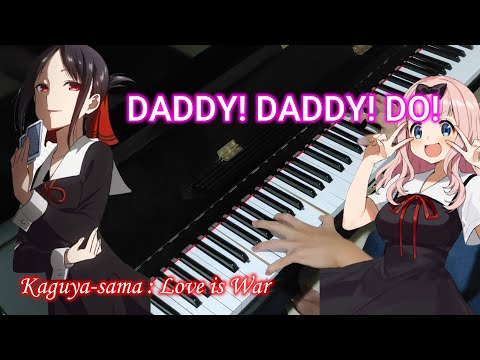 DADDY! DADDY! DO! - Kaguya-sama: Love is War Season 2 OP (Piano Cover by Hudson Lois)