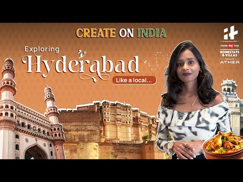 Exploring Hyderabad like a local | Create on India Episode 6