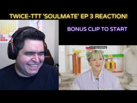 TWICE- TIME TO TWICE 'Soulmate' Ep. 3 REACTION!