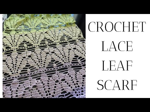 Crochet Lace Leaf Scarf