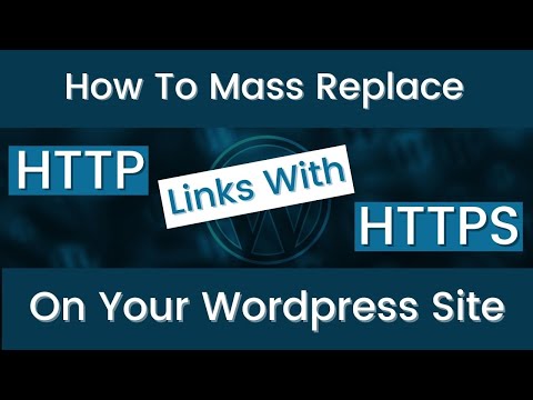 How To Mass Replace HTTP Links With HTTPS On Your Wordpress Site