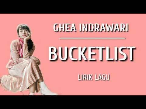 GHEA INDRAWARI FEAT. BOY WILLIAM - BUCKETLIST (Lirik Lagu)