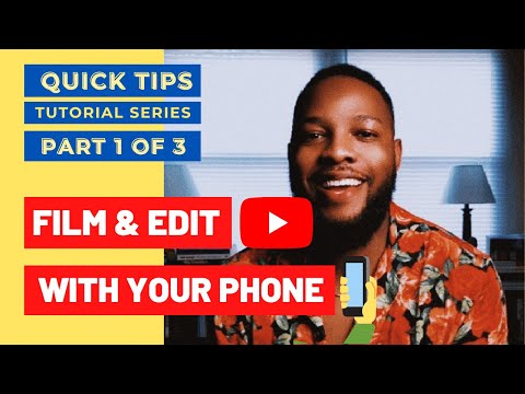 HOW TO Film YouTube Videos On Your Phone (Part 1 of 3)