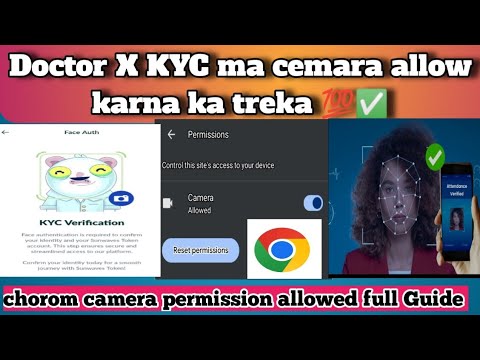 Doctor X KYC Face verification || chorom camera permission allowed || Google cemera permission 💯✅