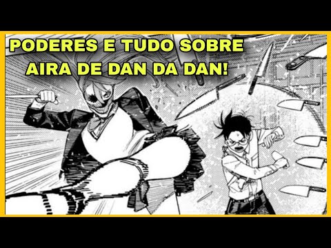 QUEM É AIRA EM DAN DA DAN? PODERES, HISTÓRIA E TUDO O QUE VOCÊ PRECISA SABER!