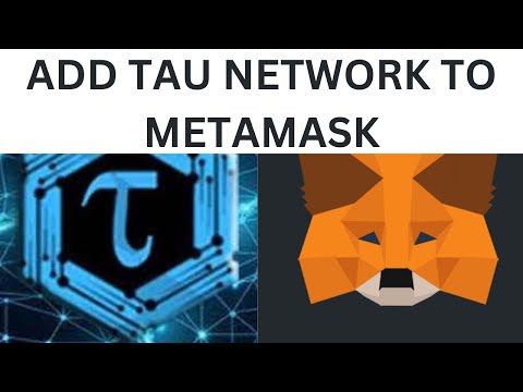 ADD TAU NETWORK TO METMASK