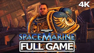 WARHAMMER 40,000 SPACE MARINE Full Gameplay Walkthrough / No Commentary 【FULL GAME】4K 60FPS Ultra HD