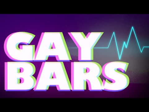 Why Gay Bars are Important