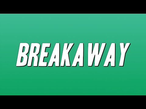 Kelly Clarkson - Breakaway (Lyrics)