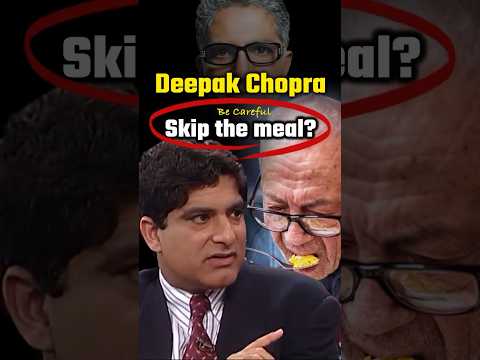 Why Deepak Chopra Said "SKIP THE MEAL" #shorts #ytshorts #health