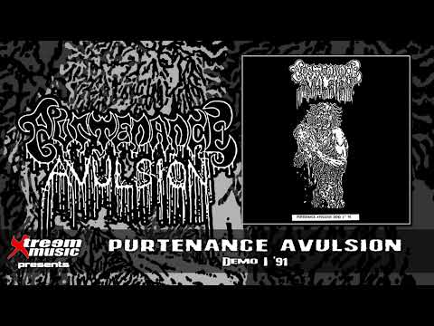 PURTENANCE AVULSION - Demo I '91 [Full Demo] [10"MLP]