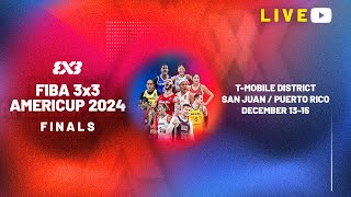 RE-LIVE | FIBA 3x3 AmeriCup 2024 | Finals | 3x3 Basketball