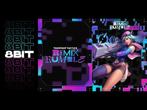 TFT Set 10: Remix Rumble - 8Bit | Original Soundtrack