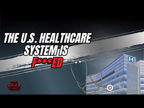 U.S. Doctor says "The U.S. healthcare system is f***ked!"