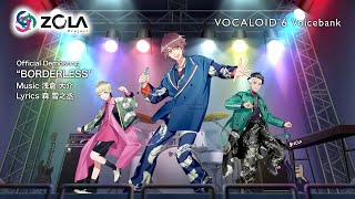 【Official Demosong】ZOLA Project -BORDERLESS- #VOCALOID6