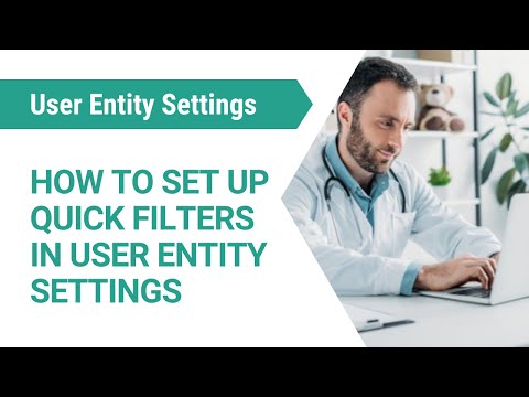 GoodX Web Tutorial - How to Set Up Quick Filters in User Entity Settings