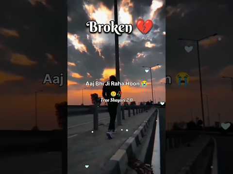 🥲🥀 Broken 💔 Heart Shayari Status #shorts #sad #broken #shayari #trending #youtubeshorts