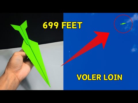 comment fabriquer des avions en papier pouvant voler jusqu'à 699 pieds !!