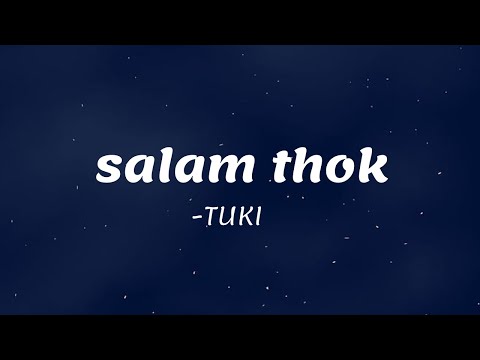 Tuki - Salam Thok (lyrics video)