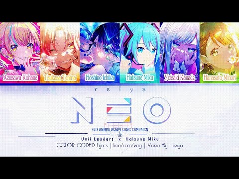 [FULL] NEO ― Unit/Sekai Leaders × Hatsune MIku | COLOR CODED Lyrics [kan/rom/eng]