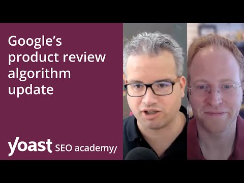 SEO news: Google's product review algorithm update