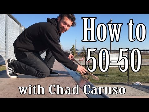 How to do a 50-50 on a Mini Ramp ft. CHAD CARUSO!