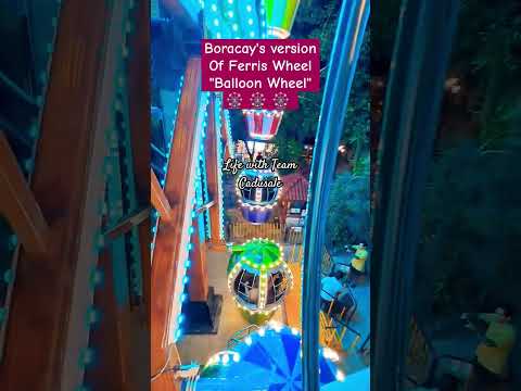 #ballonwheel #ferriswheel #boracay #boracayactivities #boracay2024 #familyadventures #travel