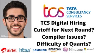 TCS Digital Hiring Exam | Cutoff | Compiler Issues | Next Round | TCS NQT | TCS Digital | TCS