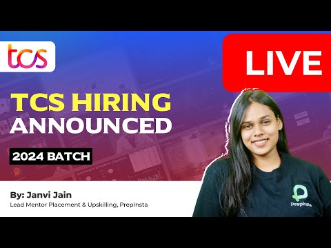 TCS Hiring 2024 Batch (Announced)