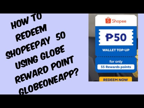 FULL VIDEO How to redeem shopeepay50 using globe reward point/globeoneapp?#shopeepay50rewards