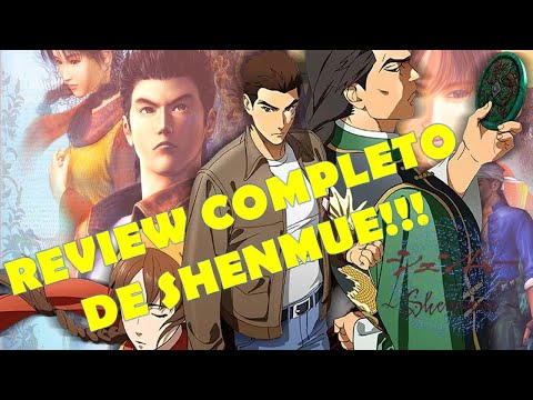 SHENMUE - Review COMPLETO dos GAMES e do NOVO ANIME!!!