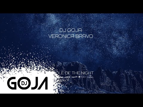 Dj Goja x Veronica Bravo - Middle Of The Night