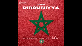 Dirou Niyya - Official Moroccan Fan Chant