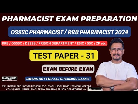 TEST - 31 | OSSSC PHARMACIST EXAM PREPARATION | RRB PHARMACIST EXAM PREPARATION