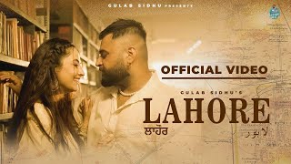 Lahore - Gulab Sidhu | Jang Dhillon | Teri Meri Jodi Jo Attari Te Lahore Di | New Punjabi Songs 2024