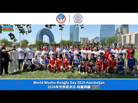 2024 World Wushu-Kungfu Day - Azerbaijan