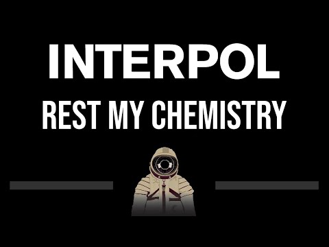 Interpol • Rest My Chemistry (CC) (Upgraded Video) 🎤 [Karaoke] [Instrumental Lyrics]