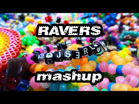 Ravers MashUp - S3RL