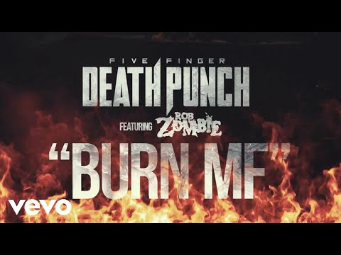 Five Finger Death Punch - Burn MF (featuring Rob Zombie) - Official Lyric Video