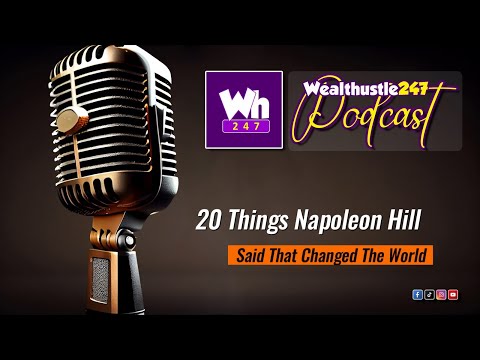 20 Things Napoleon Hill Said That Changed The World Overview