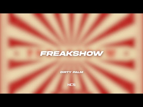 Dirty Palm - Freakshow (feat. LexBlaze) [NCS Lyrics]