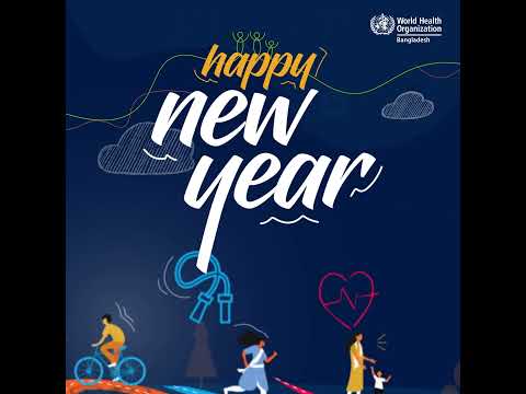 Happy New Year 2024 || WHO Bangladesh