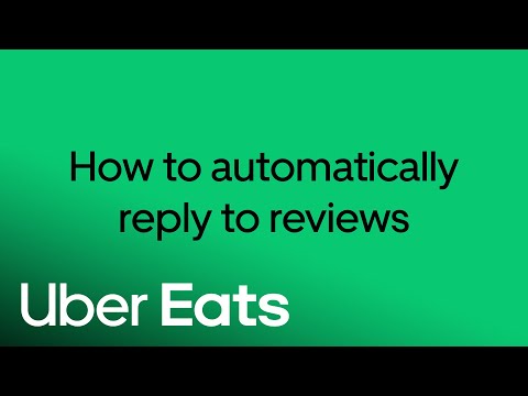 How to automatically reply to reviews | Uber Eats