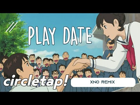 PLAY DATE - XNO Remix (Orig. Melanie Martinez)