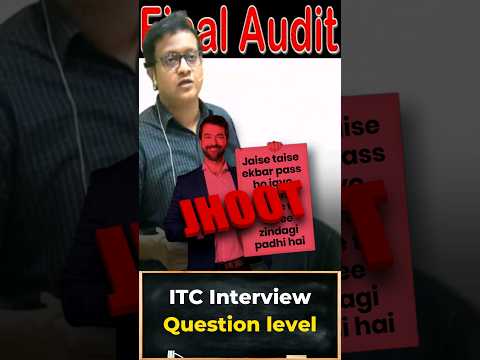 ITC Interview Question level | Siddharth Agarwal Audit