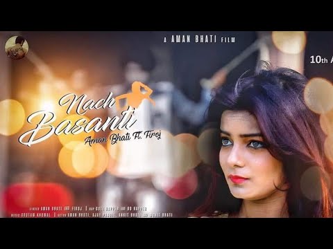 Naach Basanti(full video song)||Aman Bhati||Dance Basanti ||Ajay pandit||