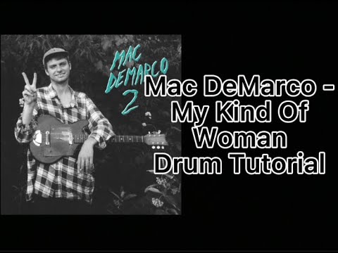 Mac DeMarco - My Kind Of Woman (Drum Tutorial)